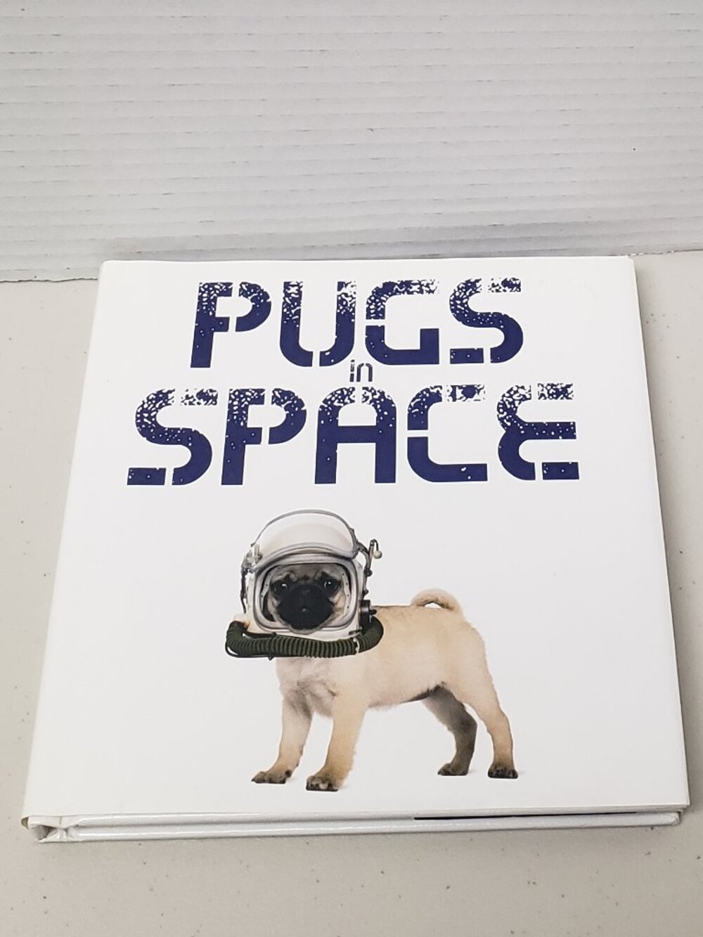 Pugs In Space Hardcover Book
